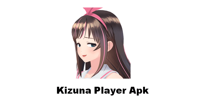 Download Kizuna Player APK MOD Terbaru 2022