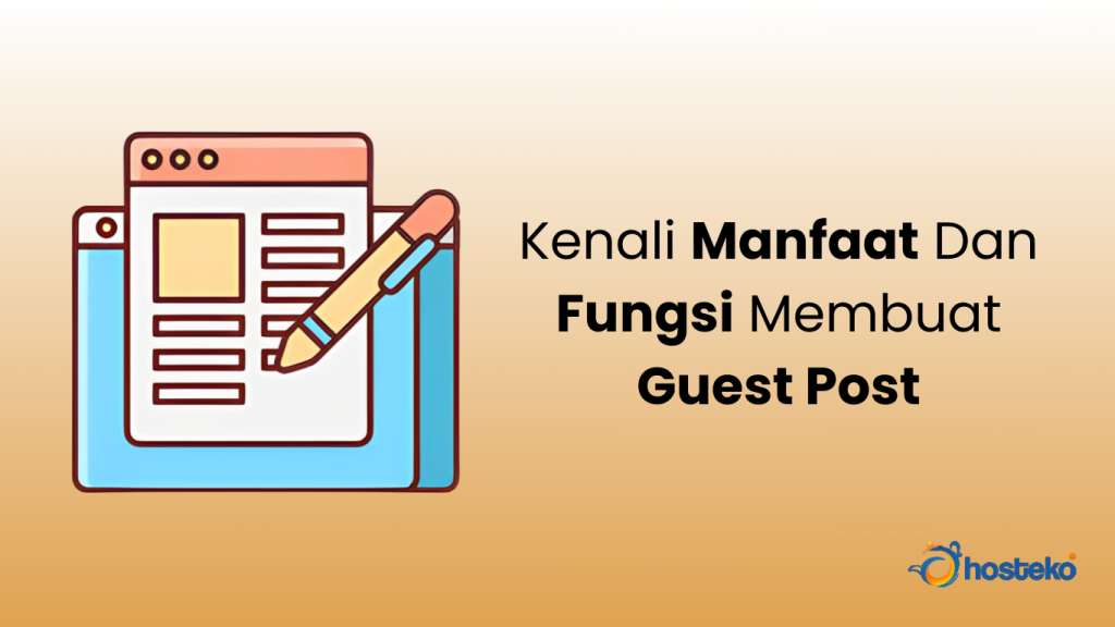 Manfaat Guest Posting untuk Membangun Otoritas Blog: Panduan Lengkap