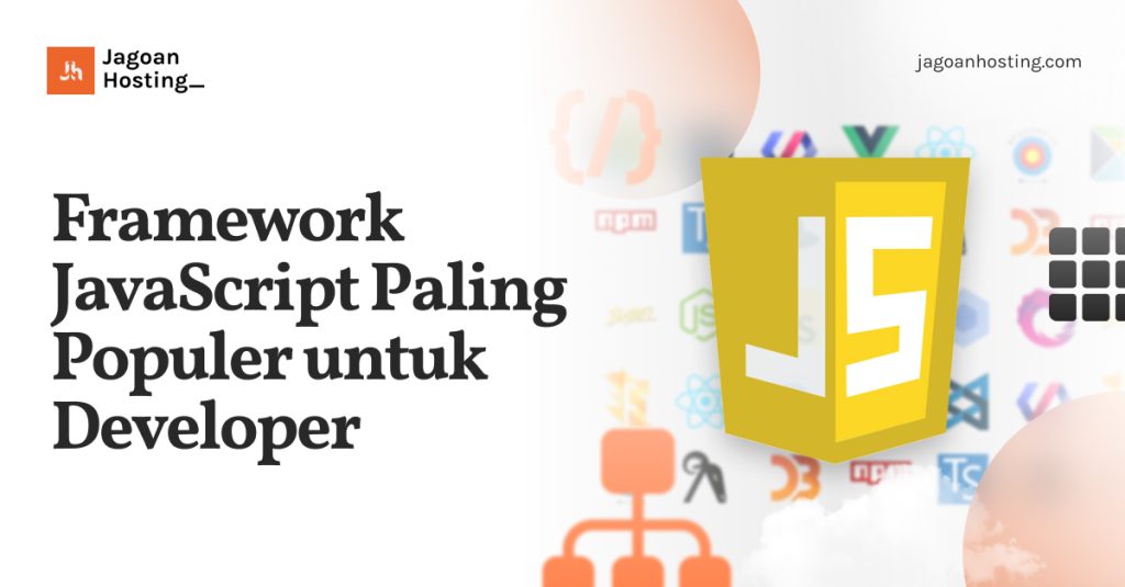 Memahami Framework JavaScript Paling Diminati di Tahun Ini: Panduan Lengkap
