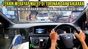 Menguasai Tantangan: Cara Mengemudi Mobil Manual di Tanjakan Macet dengan Percaya Diri